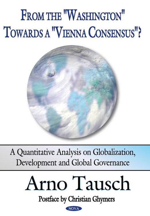 Produktbild: From the &quote;Washington&quote; towards a &quote;Vienna Consensus&quote;? A Quantitative Analysis on Globalization, Development and Global Governanc