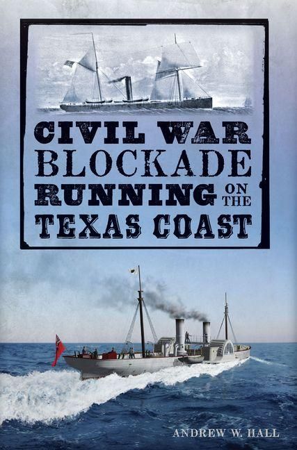 Produktbild: Civil War Blockade Running on the Texas Coast