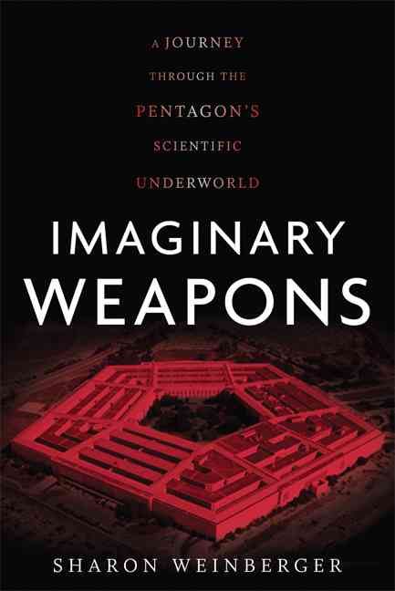 Produktbild: Imaginary Weapons: A Journey Through the Pentagon's Scientific Underworld