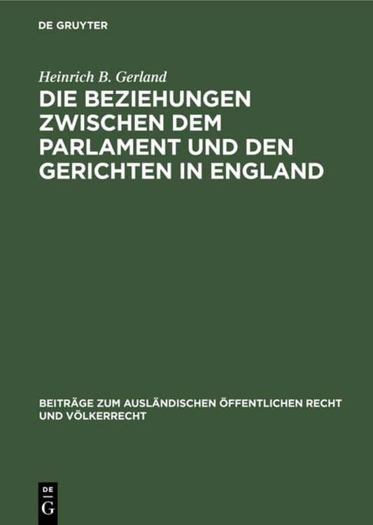 Produktbild: Die Beziehungen zwischen dem Parlament und den Gerichten in England