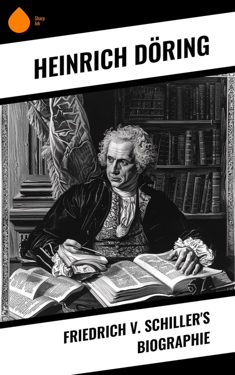 Produktbild: Friedrich v. Schiller's Biographie