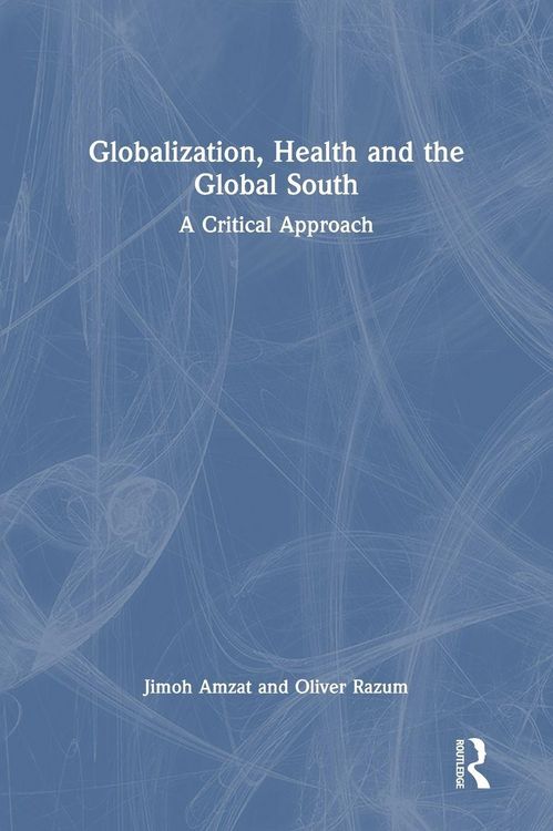 Produktbild: Globalization, Health and the Global South