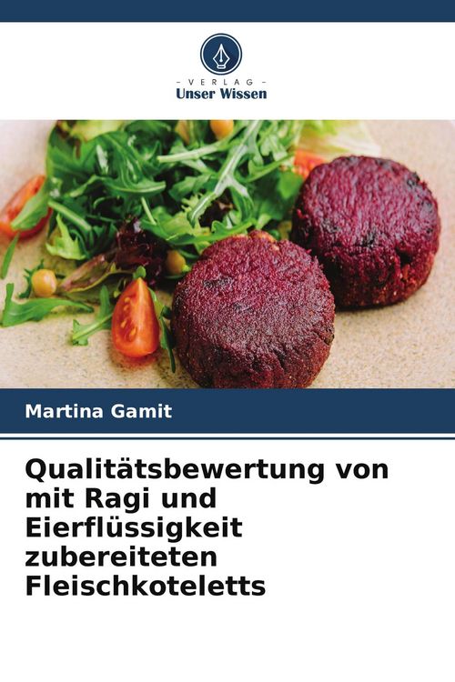 Produktbild: Qualit&auml;tsbewertung von mit Ragi und Eierfl&uuml;ssigkeit zubereiteten Fleischkoteletts