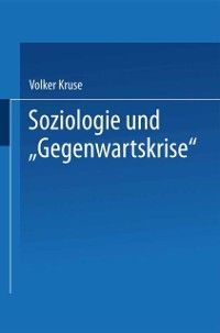 Produktbild: Soziologie und "Gegenwartskrise"