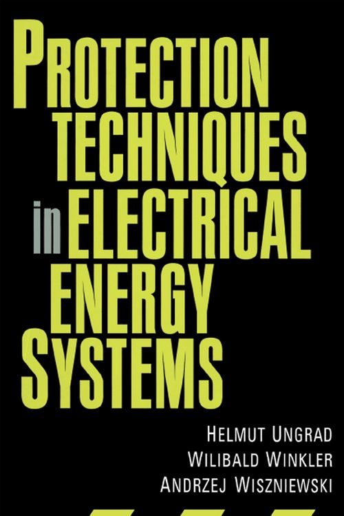 Produktbild: Protection Techniques in Electrical Energy Systems