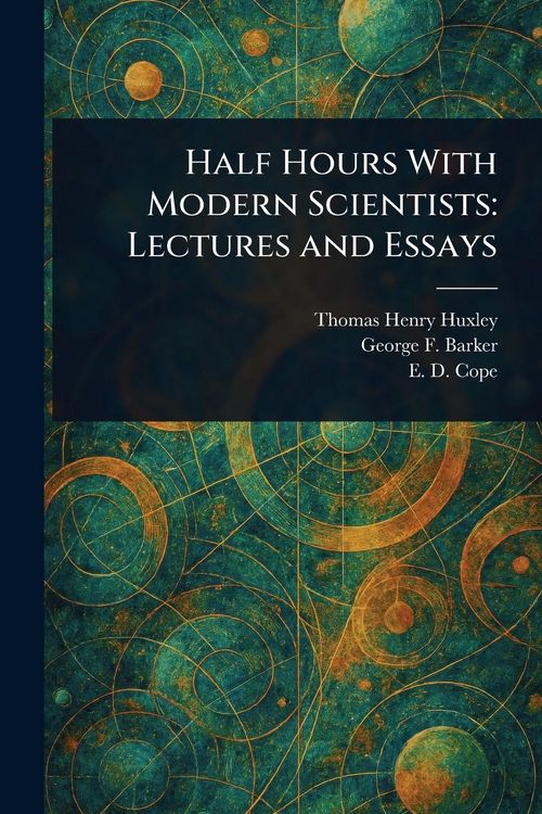 Produktbild: Half Hours With Modern Scientists