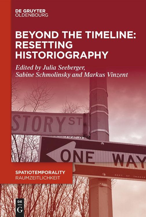 Produktbild: Beyond the Timeline: Resetting Historiography