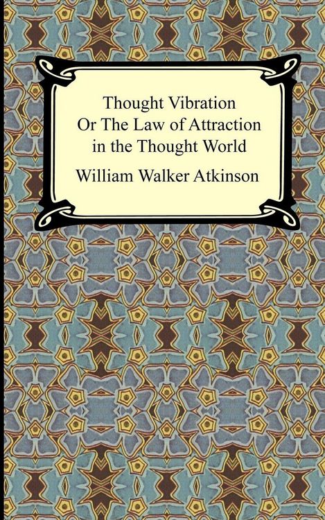 Produktbild: Thought Vibration, or The Law of Attraction in the Thought World