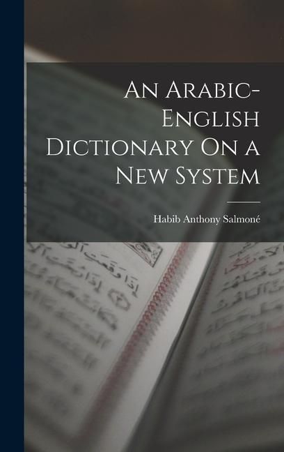 Produktbild: An Arabic-English Dictionary On a New System