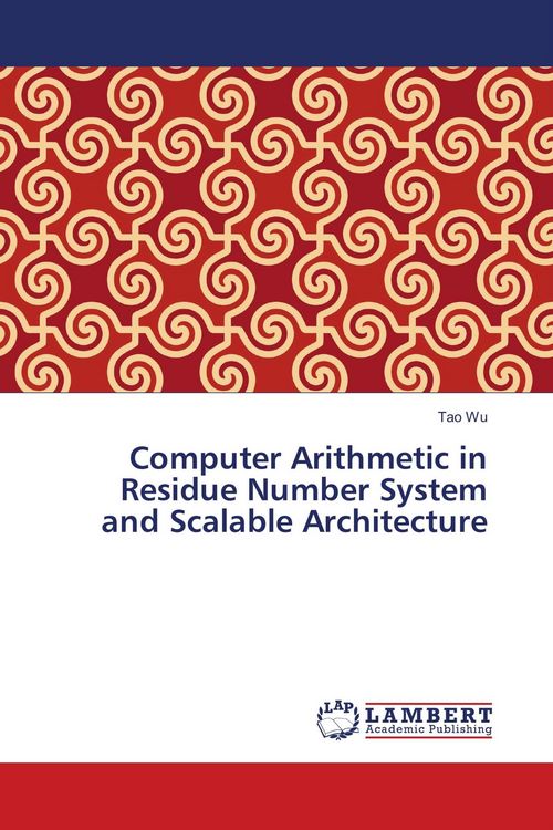 Produktbild: Computer Arithmetic in Residue Number System and Scalable Architecture