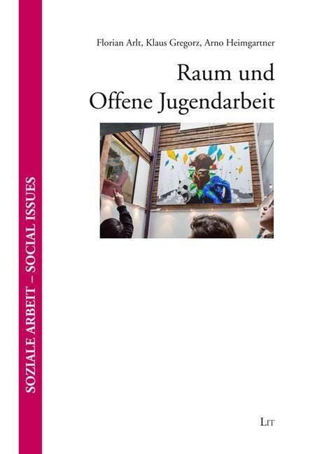 Produktbild: Arlt, F: Raum und Offene Jugendarbeit