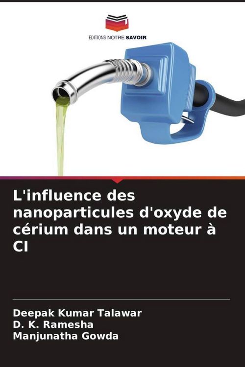 Produktbild: L'influence des nanoparticules d'oxyde de c&eacute;rium dans un moteur &agrave; CI