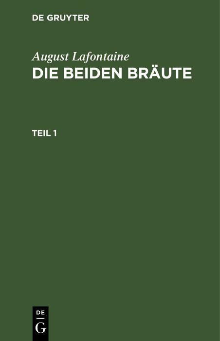 Produktbild: August Lafontaine: Die beiden Br&auml;ute. Teil 1
