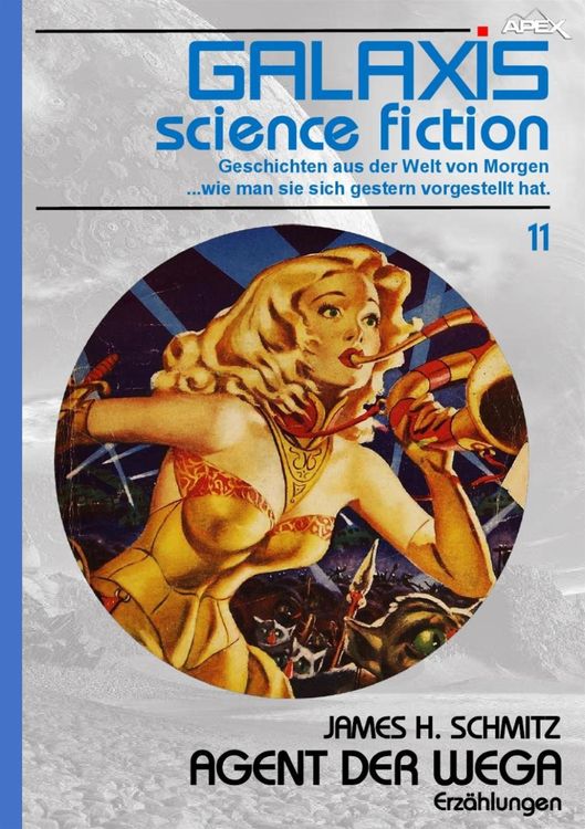Bild vom Artikel Galaxis Science Fiction, Band 11: Agent der Wega vom Autor James H. Schmitz