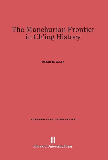 Produktbild: The Manchurian Frontier in Ch'ing History