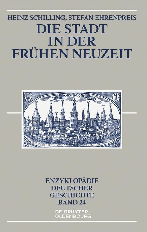 Produktbild: Die Stadt in der Fr&uuml;hen Neuzeit