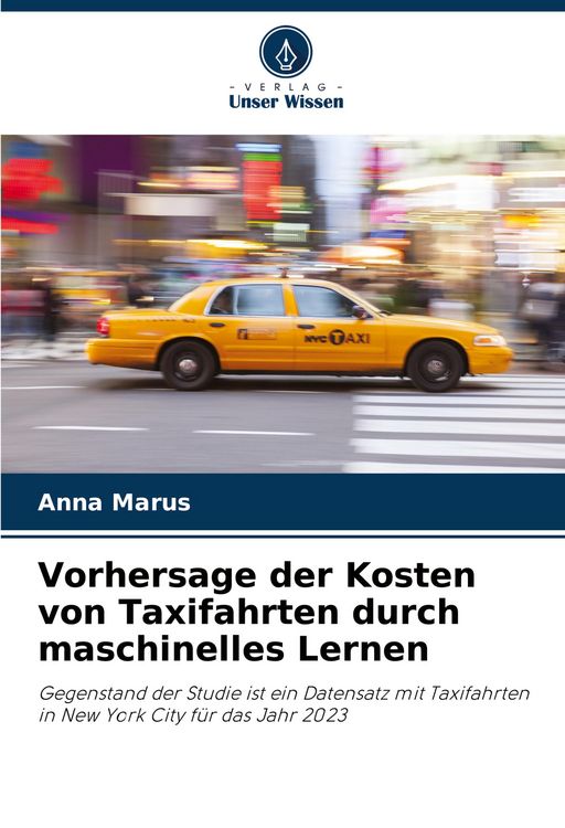 Produktbild: Vorhersage der Kosten von Taxifahrten durch maschinelles Lernen