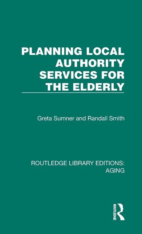 Produktbild: Planning Local Authority Services for the Elderly