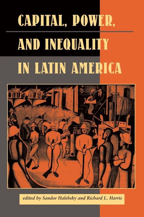 Produktbild: Capital, Power, And Inequality In Latin America