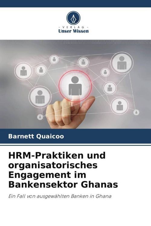 Produktbild: HRM-Praktiken und organisatorisches Engagement im Bankensektor Ghanas
