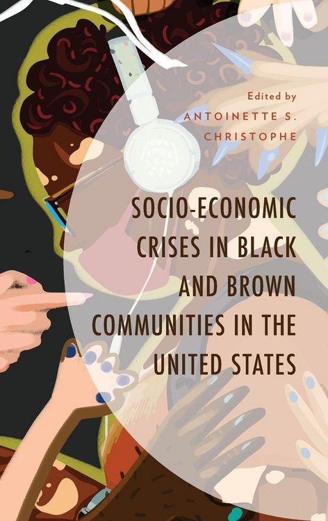 Produktbild: Socio-Economic Crises in Black and Brown Communities in the United States