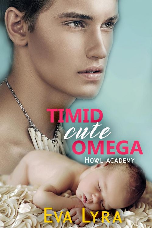 Produktbild: Timid Cute Omega (Howl Academy Babies, #3)