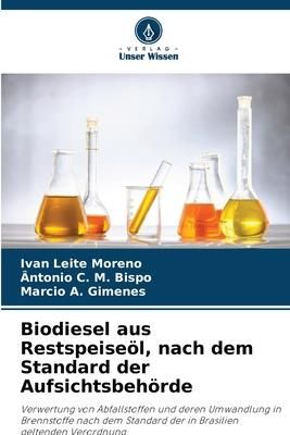 Produktbild: Biodiesel aus Restspeise&ouml;l, nach dem Standard der Aufsichtsbeh&ouml;rde