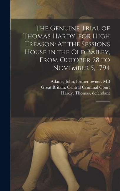 Produktbild: The Genuine Trial of Thomas Hardy, for High Treason