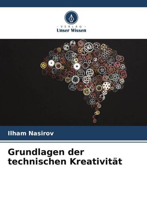 Produktbild: Grundlagen der technischen Kreativit&auml;t