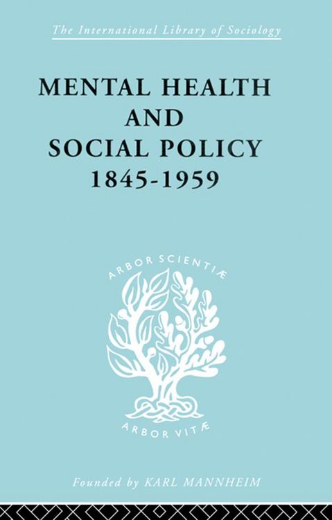Produktbild: Mental Health and Social Policy, 1845-1959