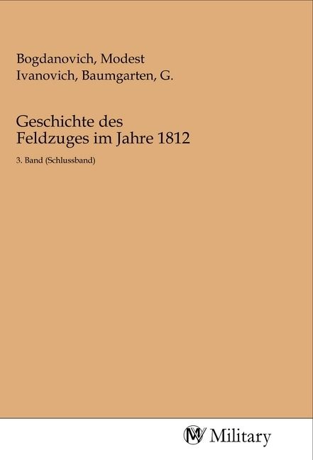 Produktbild: Geschichte des Feldzuges im Jahre 1812