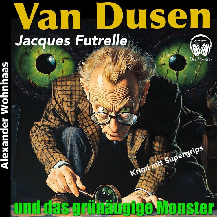 Produktbild: Van Dusen - Und das gr&uuml;n&auml;ugige Monster