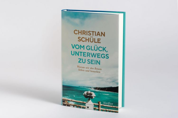Produktbild: Vom Gl&uuml;ck, unterwegs zu sein