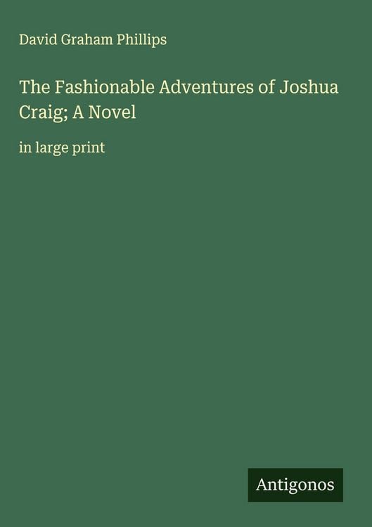 Produktbild: The Fashionable Adventures of Joshua Craig; A Novel