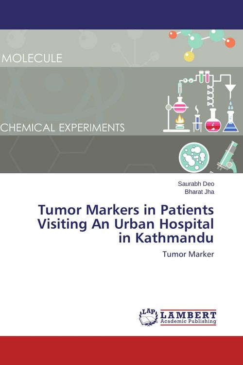 Produktbild: Tumor Markers in Patients Visiting An Urban Hospital in Kathmandu