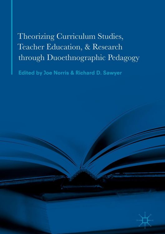 Produktbild: Theorizing Curriculum Studies, Teacher Education, and Research through Duoethnographic Pedagogy