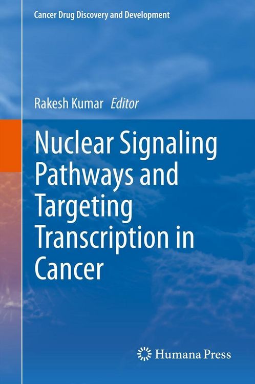 Produktbild: Nuclear Signaling Pathways and Targeting Transcription in Cancer