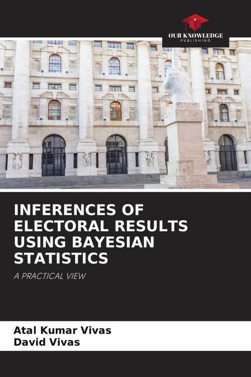Produktbild: INFERENCES OF ELECTORAL RESULTS USING BAYESIAN STATISTICS