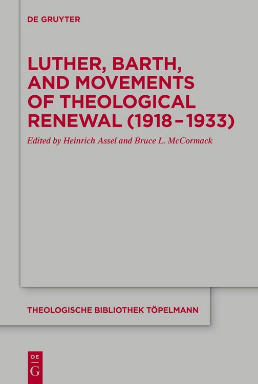 Produktbild: Luther, Barth, and Movements of Theological Renewal (1918-1933)