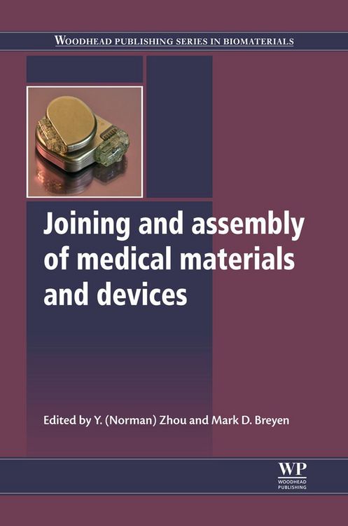 Produktbild: Joining and Assembly of Medical Materials and Devices
