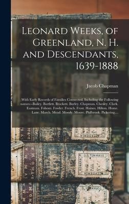 Produktbild: Leonard Weeks, of Greenland, N. H. and Descendants, 1639-1888