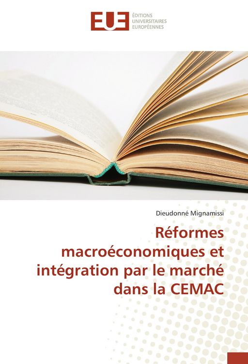 Produktbild: R&eacute;formes macro&eacute;conomiques et int&eacute;gration par le march&eacute; dans la CEMAC