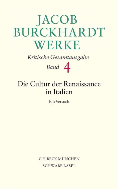 Produktbild: Jacob Burckhardt Werke Bd. 4: Die Cultur der Renaissance in Italien