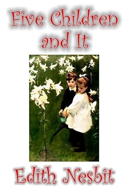 Produktbild: Five Children and It by Edith Nesbit, Fiction, Classics, Fantasy & Magic