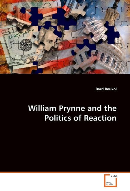 Produktbild: Baukol, B: William Prynne and the Politics of Reaction