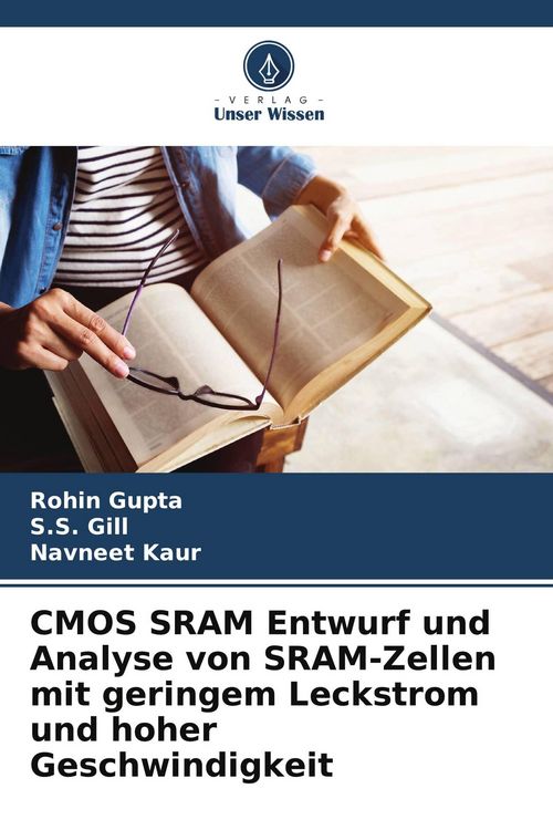 Produktbild: CMOS SRAM Entwurf und Analyse von SRAM-Zellen mit geringem Leckstrom und hoher Geschwindigkeit