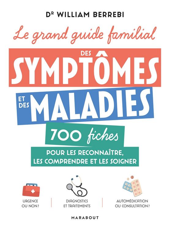 Produktbild: Le grand guide familial des sympt&ocirc;mes et des maladies