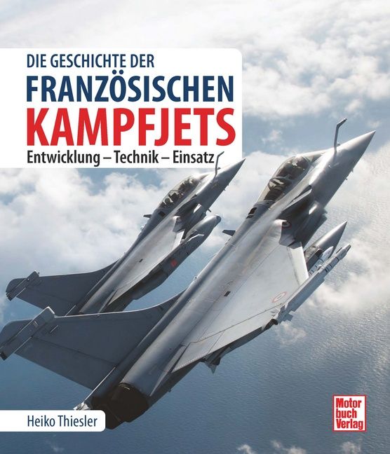 Produktbild: Die Geschichte der franz&ouml;sischen Kampfjets