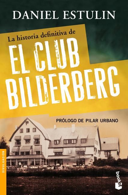 Produktbild: La Historia Definitiva del Club Bilderberg