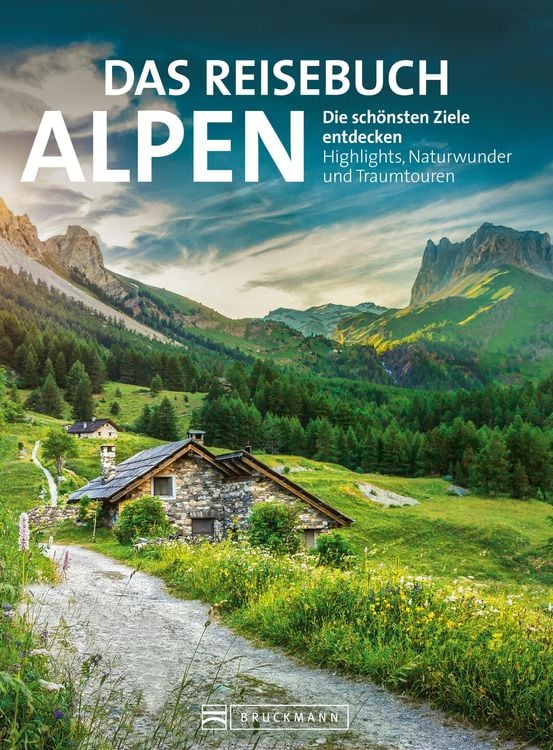 Produktbild: Das Reisebuch Alpen. Die sch&ouml;nsten Ziele entdecken